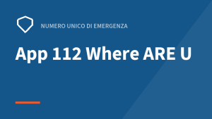 Scopri di più sull'articolo L’app 112 Where ARE U: chiamare i soccorsi mandando la tua posizione